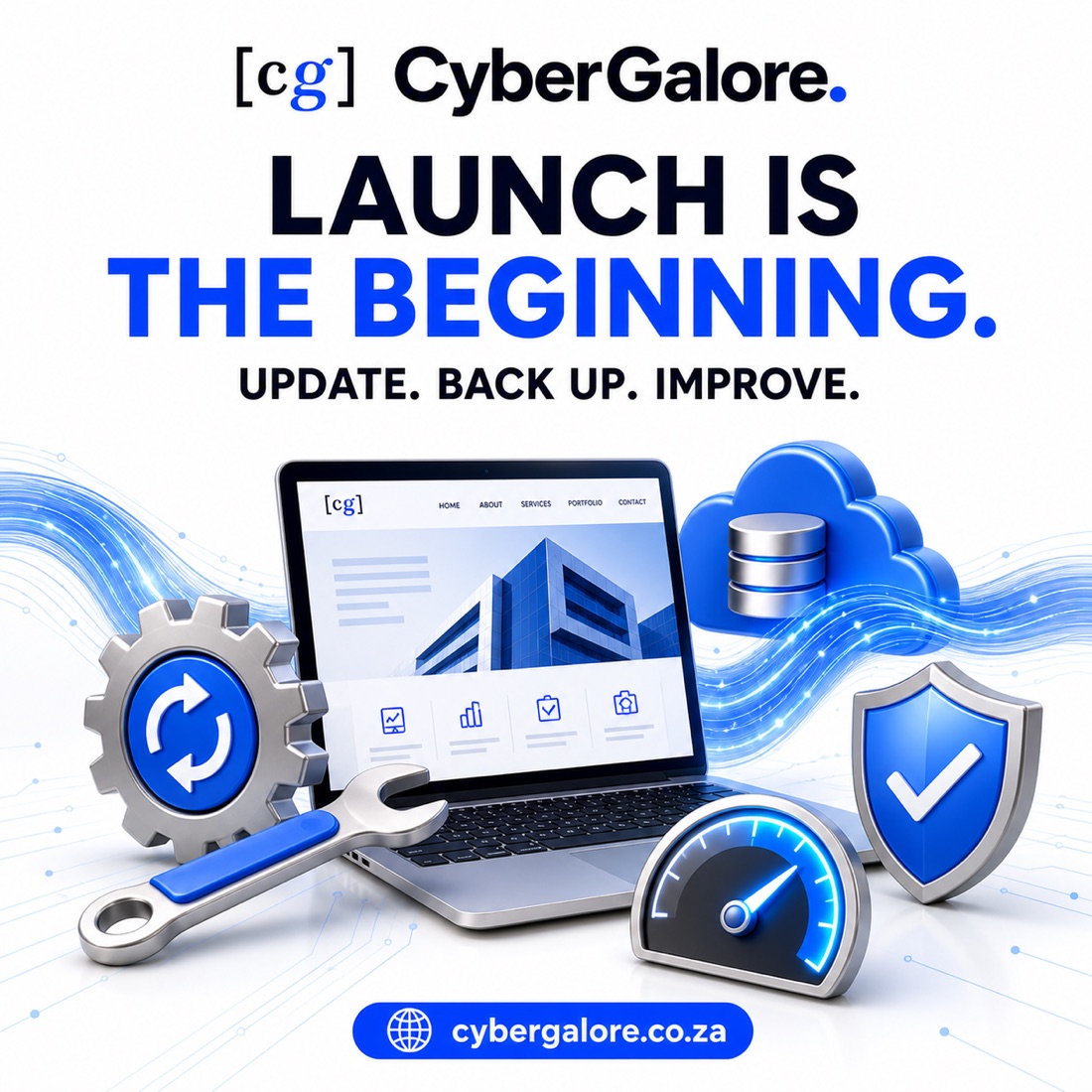 Launch is the beginning — update, back up, improve.